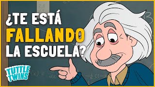 ¿TE ESTÁ FALLANDO LA ESCUELA  Albert Einstein  Tuttle Twins [upl. by Welton]