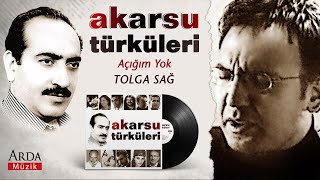 Tolga Sağ  Açığım Yok  Akarsu Türküleri  © Arda Müzik 2011 [upl. by Gurevich]