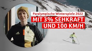 Paralympische Winterspiele 2022 – Mit 3 Prozent Sehkraft und 100 kmh [upl. by Delfeena241]