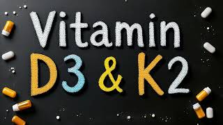 Vitamin D3 and vitamin K2 roles in maintaining several aspects of our health [upl. by Iclehc350]