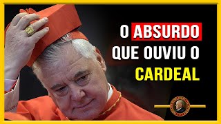 O ABSURDO que OUVIU o CARDEAL MÜLLER de um ALTO FUNCIONÁRIO do VATICANO [upl. by Ymled]