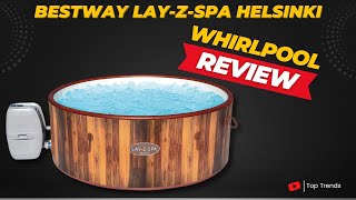 Bestway LAY Z SPA Whirlpool Helsinki Review  Bester aufblasbarer Whirlpool für 5 bis 7 Personen [upl. by Gherlein]