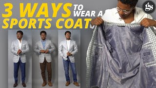 3 Ways To Wear A Sports Coat [upl. by Landel183]