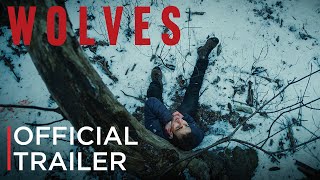 Wolves  Official Trailer  NOW STREAMING [upl. by Ahsienak]