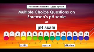 Important Multiple Choice Questions on Sorensens pH Scale  Physical PharmaceuticsI  SemIII [upl. by Munford]