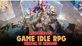 7 Rekomendasi Game Idle RPG Terbaik di Android 2024 [upl. by Placida778]