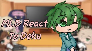 MLB React To Deku  The Fake Ladybug  Episode 3  read desc  Gacha Club [upl. by Aihselat100]