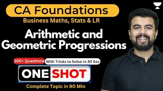 Arithmetic and Geometric Progressions  ONE SHOT with Tricks  CA Foundation Maths amp Stats [upl. by Steiner373]