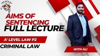 Aims of Sentencing  A level  Law 9084  Criminal Law  Paper 2  Lecture [upl. by Ahrendt707]