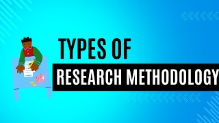 Types of Research Methodology with example [upl. by Fayola383]