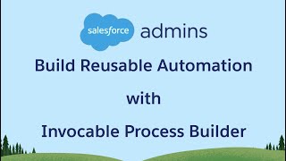 Use Process Builder amp Invocable Processes to Build Reusable Automation 🧐 [upl. by Haldeman4]