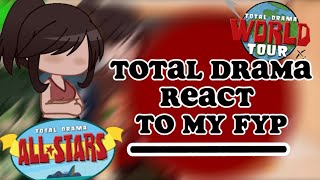 TOTAL DRAMA REACT TO MY FYP  GCRV  purolr [upl. by Draillih671]