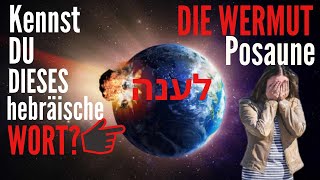 WERMUT  Wann wird ER die Erde treffen Das hebräische Wort enthält eine prophetische WAHRHEIT [upl. by Glory935]