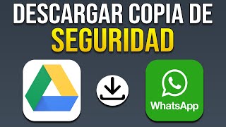 Cómo Descargar Copia De Seguridad De WhatsApp Desde Google Drive 2024 Tutorial Paso a Paso [upl. by Nnorahs601]