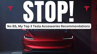 No BS My Top 3 Tesla Accessories Recommendations [upl. by Kannav]