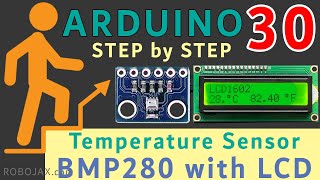 Lesson 30 BMP280 Temperature Sensor with LCD1602  Arduino Step By Step Course [upl. by Atiuqrahc111]