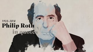 Author Philip Roth in Quotes [upl. by Adohr]