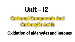 Oxidation of aldehydes amp ketones  Carbonyl compounds and carboxylic acids  TN 12th chemistry [upl. by Ailegra]