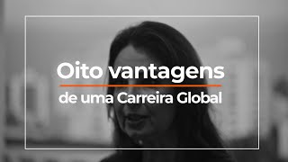 8 Vantagens de uma Carreira Global [upl. by Anitahs]