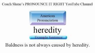 How to pronounce HEREDITY  American Pronunciation for ESL Students [upl. by Ramiah]