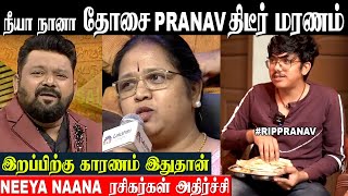 Neeya Naana Viral Dosa Man Pranav Passed Away 😥😱  Dosa Lovers Vs Dosa Haters  20 Dosa Family [upl. by Ximenes]