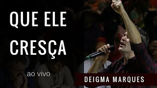 Deigma Marques  Humildade Que Ele Cresça  Ao Vivo [upl. by Ekal247]