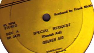 Quench Aid  Special Request  1988 [upl. by Oinotna]