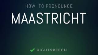 Maastricht  How to pronounce Maastricht [upl. by Nairb224]