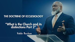 The Doctrine of Ecclesiology  What is the Church and its distinctions Part 2  04082024 [upl. by Anialed64]