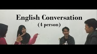 English Conversation 4 person [upl. by Frederico]