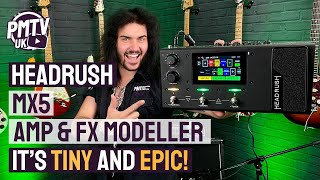 Headrush MX5 Review  A SMALL But MIGHTY Quad Core Touch Screen Portable Amp amp Effects Modeller [upl. by Wesley995]