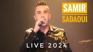 Samir Sadaoui Live 2024 [upl. by Anialed]