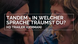 TANDEM  IN WELCHER SPRACHE TRÄUMST DU  HD Trailer German [upl. by Adrianna]