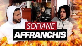 PREMIERE ECOUTE  Sofiane  Affranchis [upl. by Nance]