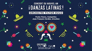 ¡ DANZAS LATINAS  Le concert du nouvel an 2021 de lOrchestre Victor Hugo FrancheComté [upl. by Sewellyn]