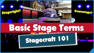 Basic Stage Terms For Musicians Actors and Techs  Stagecraft 101 [upl. by Ardnal]