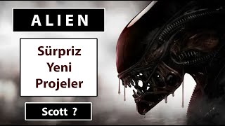 Yeni Alien Projeleri ve Duyurular [upl. by Onileba]