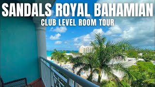 Club Level Room Tour  Sandals Royal Bahamian Resort [upl. by Terryn]