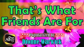 Thats What Friends Are For  Dionne Warwick Karaoke  JKaraLkis  Powered by MagicSing [upl. by Prendergast]