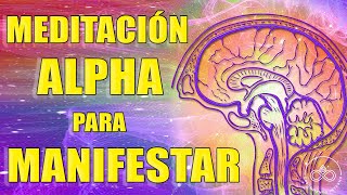 Meditación en estado alfa para manifestar  Parte 12 [upl. by Syman]