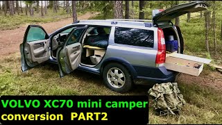 Volvo XC70  mini camper conversion PART2 the prototype2 [upl. by Tansey]