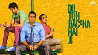 Dil Toh Bachcha Hai Ji Full Movie  Ajay Devgn Emraan Hashmi Omi Vaidya  Hindi Full Movie [upl. by Gonzalo]