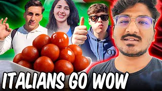 Italians go quotWOWquot after having Gulab Jamun for the first time  reupload gulabjamun naples [upl. by Kaazi]