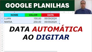 Colocar Data Automaticamente ao Digitar ou Colar no Google Planilhas  Mais de Uma Linha [upl. by Notlad]