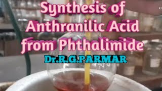 Synthesis of Anthranilic acid from Phthalimide [upl. by Yeneffit57]