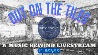 Out On The Tiles 2  A Music Rewind Livestream [upl. by Citron]