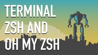 Working with Linux  Terminal Zsh amp Oh My Zsh [upl. by Erdnassak988]