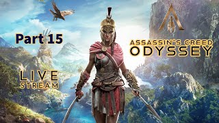 AC Odyssey  No commentary  Part 15  Live  Full Game Walkthrough [upl. by Hilda]