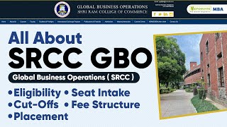 MBA Entrance  All About SRCC GBO  Eligibility  Seats  Cut  Offs  Fees  Placements [upl. by Ennaeirrac]