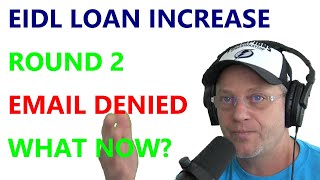 EIDL ROUND 2  APPLY and DENIED  EIDL LOAN INCREASE SBA EMAIL RECONSIDERATION PART 2  Phone Call [upl. by Weld]